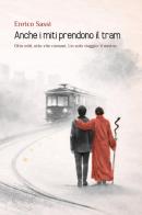 Anche i miti prendono il tram di Enrico Sassi edito da Youcanprint