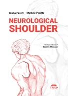 Neurological shoulder di Giulio Peretti, Michele Peretti edito da Timeo