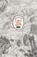 L'Attraversaspecchi: Fidanzati dell'inverno-Gli scomparsi di Chiardiluna-La memoria di Babel-Echi in tempesta-Extra. Ediz. integrale di Christelle Dabos edito da Ne/oN