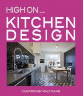 Kitchen Design. Ediz. illustrata di Ralf Daab edito da Loft Media Publishing
