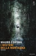 I misteri della montagna di Mauro Corona edito da Mondadori