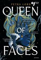 Queen of faces. Ediz. italiana vol. 1 di Petra Lord edito da Mondadori