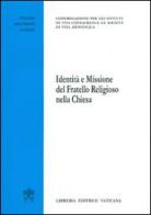 Identità e missione del fratello religioso della Chiesa edito da Libreria Editrice Vaticana
