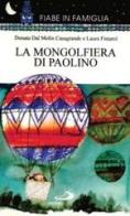 La mongolfiera di Paolino di Laura Fistarol edito da San Paolo Edizioni