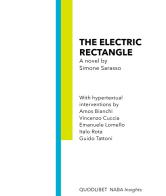 The electric rectangle di Simone Sarasso edito da Quodlibet