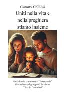 Uniti nella vita e nella preghiera stiamo insieme. Ediz. integrale di Giovanni Cicero edito da CTL (Livorno)