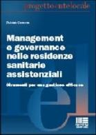 Management e governance nelle residenze sanitarie assistenziali di Fabrizio Cavanna edito da Maggioli Editore