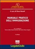 Manuale pratico dell'immigrazione di Elena Bassoli edito da Maggioli Editore