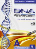 DNA della tecnologia. Vol. A-B. Con tavole-Metodo-Educazione stradale. Con espansione online. Per la Scuola media edito da Il Capitello