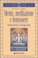 Mente, meditazione e benessere. Medicina tibetana e psicologia clinica di Gioacchino M. Pagliaro edito da Tecniche Nuove