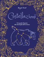 Costellazioni. Una guida illustrata alle meraviglie dell'universo di Abigail Beall edito da Gribaudo
