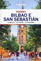 Bilbao e San Sebastian. Con carta estraibile di Regis St Louis edito da Lonely Planet Italia