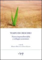 Tempo di crescere? Nuova imprenditorialità e sviluppo economico edito da CLEUP