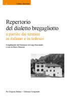 Repertorio del dialetto brebagliotto a partire dai termini in italiano e in tedesco edito da Casagrande