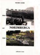 Norimberga. Then and now di Pietro Guido edito da ISEM