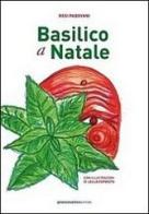 Basilico a Natale di Rosi Padovani edito da Giammarino