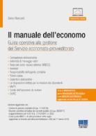 Il manuale dell'economo. Guida operativa alla gestione del servizio economato-provveditorato. Con CD-ROM di Salvio Biancardi edito da Maggioli Editore