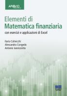 Elementi di matematica finanziaria di Ilaria Colivicchi, Alessandra Congedo, Antonio Iannizzotto edito da Maggioli Editore