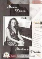 Musica e poesia di Maria Ronca edito da Edizioni Il Saggio