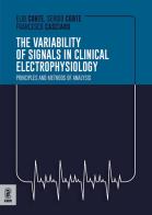 The variabilty of the signals in clinical electrophysiology. Principles and methods of analysis edito da Aracne (Genzano di Roma)