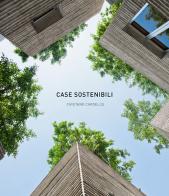 Case sostenibili di Cayetano Cardelus edito da Loft Media Publishing