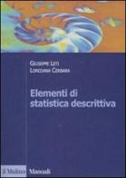 Elementi di statistica descrittiva di Giuseppe Leti, Loredana Cerbara edito da Il Mulino