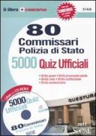 Ottanta commissari polizia di Stato. 5.000 quiz ufficiali. Con CD-ROM edito da Edizioni Giuridiche Simone