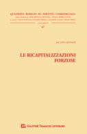 Le ricapitalizzazioni forzose di Iacopo Donati edito da Giuffrè