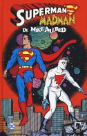 Superman/Madman di Mike Allred edito da Lion