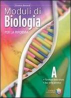 Moduli di biologia per la riforma. Tomi A-B-C. Per le Scuole superiori. Con espansione online di Vincenzo Boccardi edito da La Scuola