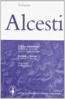 Alcesti. di Euripide edito da Dante Alighieri