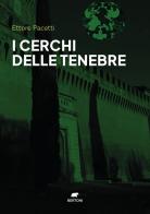 I cerchi delle tenebre di Ettore Pacetti edito da Bertoni Editore