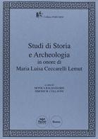 Studi di storia e archeologia in onore di Maria Luisa Ceccarelli Lemut edito da Pacini Editore