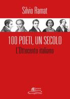 100 Poeti, un secolo. L'Ottocento italiano di Silvio Ramat edito da Helicon