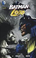 Batman Lobo deluxe di Alan Grant, Simon Bisley, Sam Kieth edito da Lion