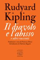 Il diavolo e l'abisso e altri racconti di Rudyard Kipling edito da Edizioni Clichy