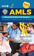 AMLS - Versione Italiana - Advanced Medical Life Support di Alberto Adduci edito da Antonio Delfino Editore