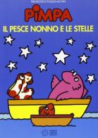 Pimpa, il pesce nonno e le stelle. Ediz. illustrata di Altan edito da Franco Cosimo Panini