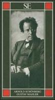 Gustav Mahler di Arnold Schönberg edito da SE