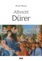 Albrecht Dürer di Peter Miller edito da Crescere