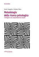 Metodologia della ricerca psicologica. L'indagine sul comportamento umano di Sonia Ingoglia, Stefano Boca edito da Edizioni Junior