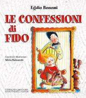 Le confessioni di Fido di Egidio Bonomi edito da La Compagnia della Stampa