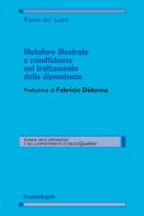 Metafore illustrate e mindfulness nel trattamento delle dipendenze di Paolo De' Lutti edito da Franco Angeli