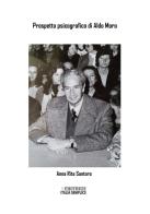 Prospetto psicografico di Aldo Moro di Anna Rita Santoro edito da Editrice Italia Semplice