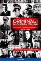 Criminali di guerra italiani. Accuse, processi e impunità nel secondo dopoguerra di Davide Conti edito da Odradek