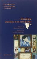 Maradona. Sociologia di un mito globale edito da Ipermedium Libri