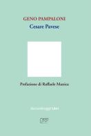 Cesare Pavese di Geno Pampaloni edito da Succedeoggi Libri