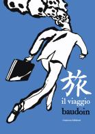Il viaggio di Edmond Baudoin edito da COMICON Edizioni