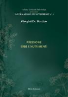 Pressione. Erbe e nutrimenti di Martino Giorgini edito da Elitto