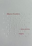 Marco Cordero. Una pietra sopra. Ediz. italiana, inglese e francese edito da Poliartes Edizioni